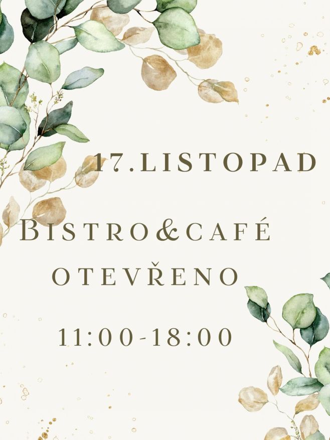 V pondělí 17.11.2025 Bistro&Café otevřeno 11:00-18:00 🍂🍰☕️